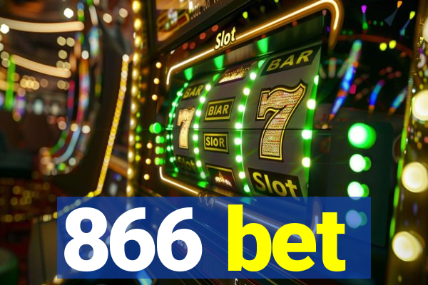 866 bet